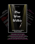 "New Wine Within" 30 Day Faith-Based Alcohol Freedom Program